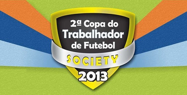 Começa hoje no CTG a 2ª Copa do Trabalhador de Futebol Society 2013