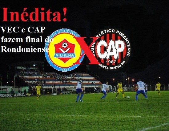 Vilhena X Atlético Pimentense: Final inédita no Rondoniense Chevrolet 2013