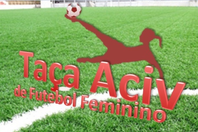 Taça Aciv fará pela primeira vez um torneio feminino; inscrições estão abertas
