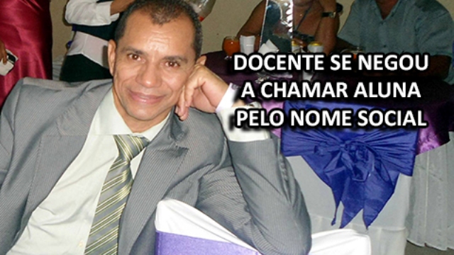 Em RO, professor é condenado a pagar indenização a transexual por não usar nome social