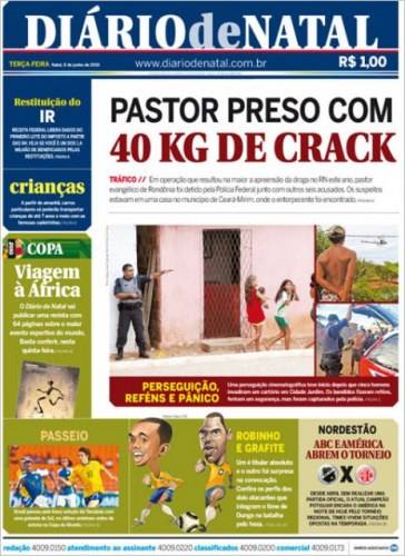 TÁ AMARRADO: PASTOR EVANGÉLICO DE RO É PRESO COM 40 QUILOS DE CRACK EM RN
