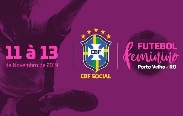 Porto Velho recebe em novembro Seminário de Futebol Feminino promovido pela CBF