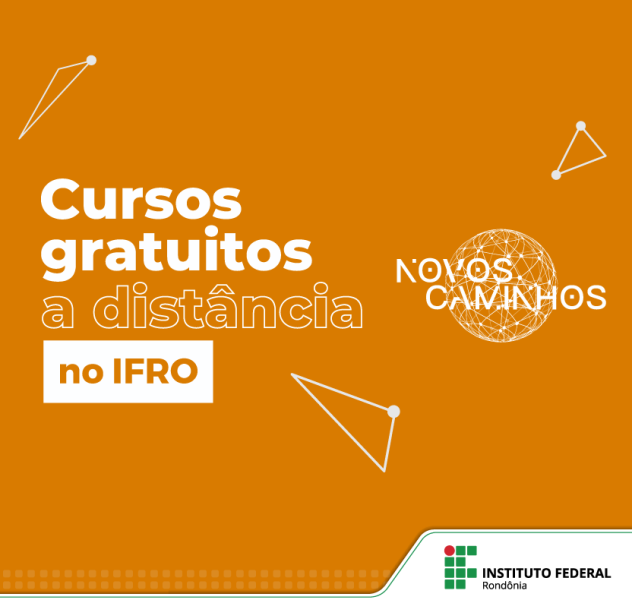 Encerram nesta terça-feira as inscrições das 9.410 vagas nos cursos do IFRO/Programa Novos Caminhos