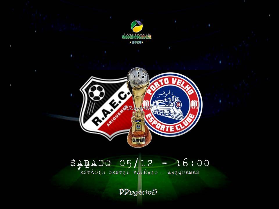 Real Ariquemes e Porto Velho decidem neste sábado o Campeonato Rondoniense 2020