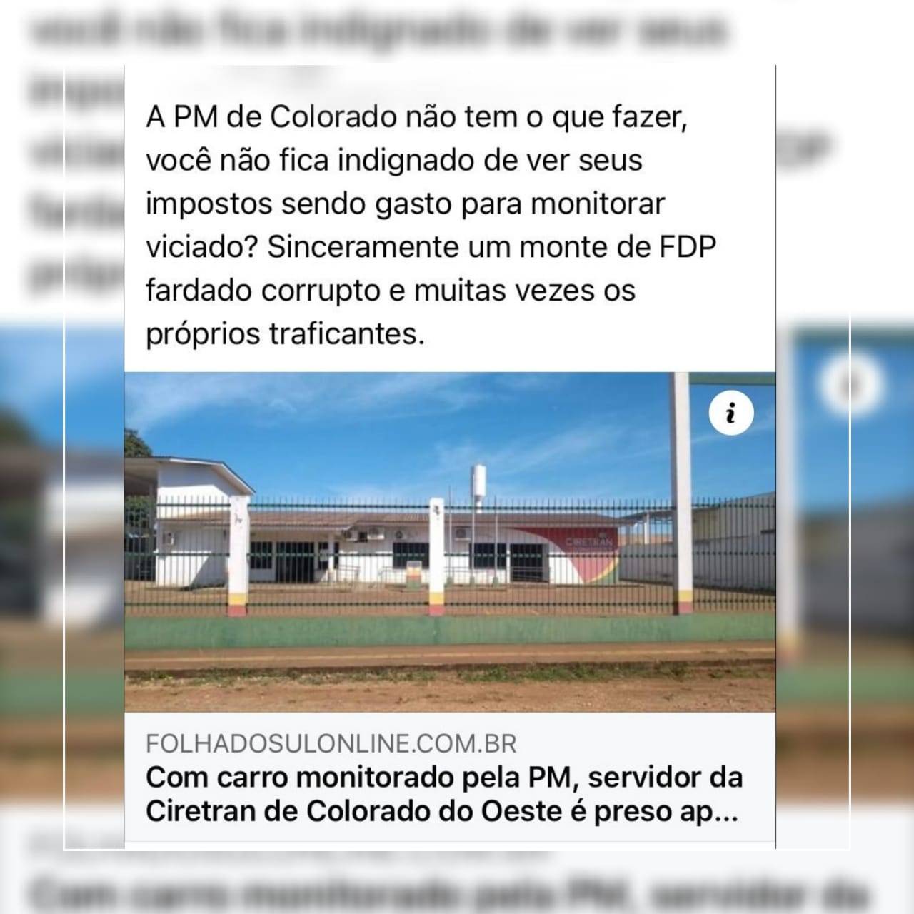 Comando da PM em Colorado do Oeste registra queixa na polícia contra internauta por comentário em reportagem da FOLHA