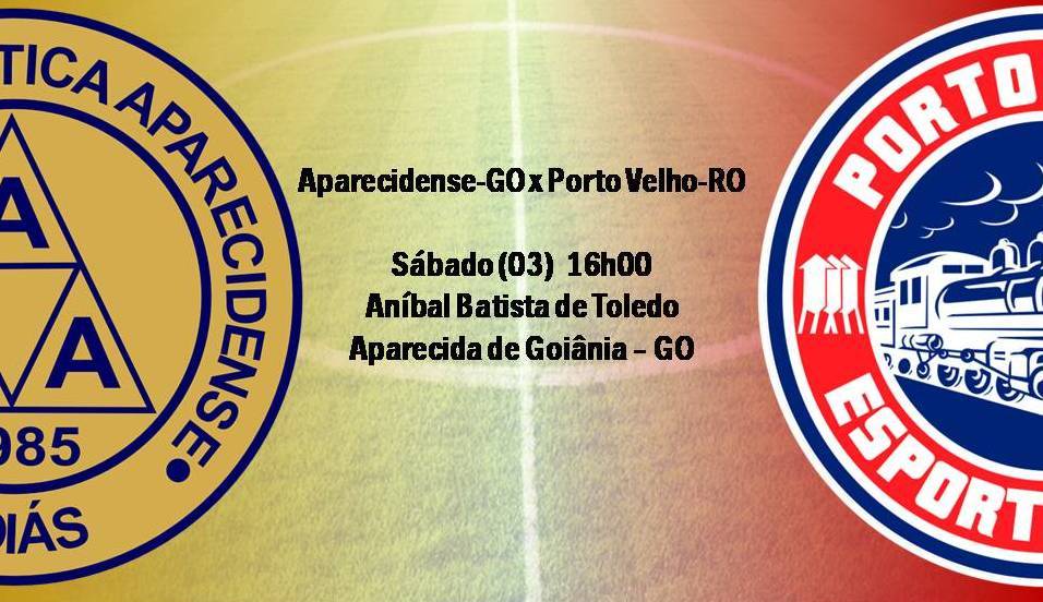 Série D: Porto Velho enfrenta o líder Aparecidense-GO no Estádio Aníbal Batista de Toledo, pela quinta rodada do Brasileiro