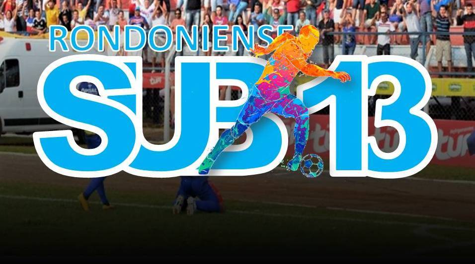 Prazo para as inscrições para a disputa do Campeonato Rondoniense Sub-13 vai até o dia 30 de julho
