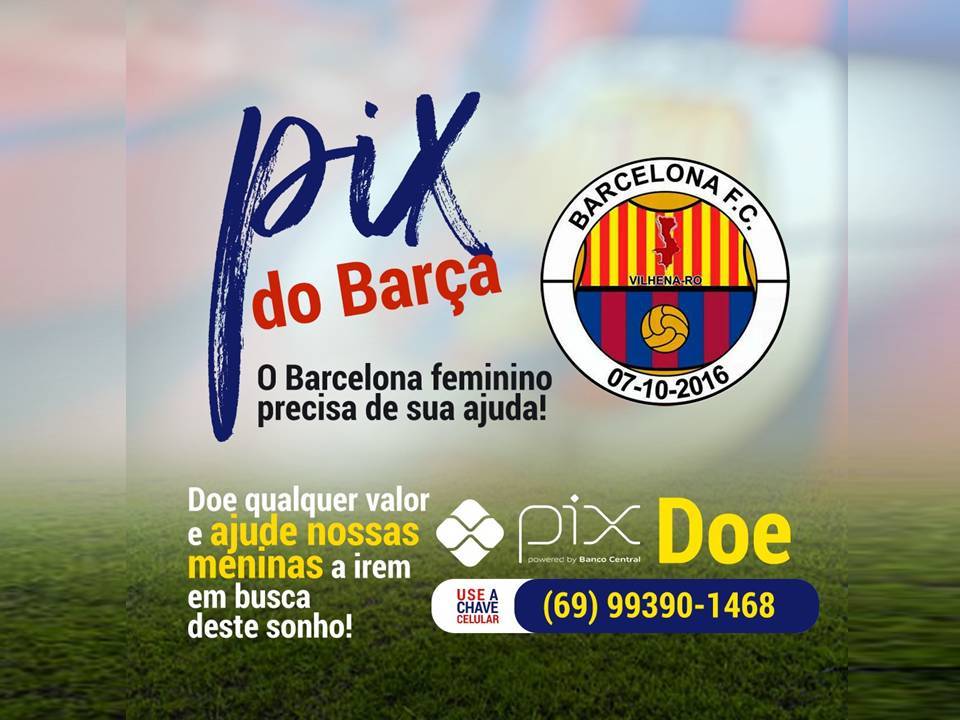 PIX DO BARÇA: clube vilhenense faz campanha de arrecadação em prol do time feminino para a disputa do Campeonato Rondoniense
