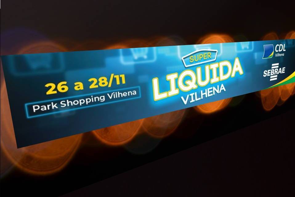 Em parceria, SEBRAE e CDL realizam a primeira edição da promoção “Super Liquida Vilhena”