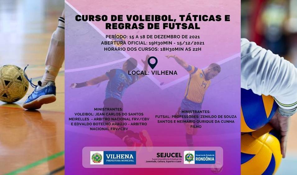 Vilhena e Governo do Estado oferecem cursos gratuitos de qualificação para vôlei e futsal