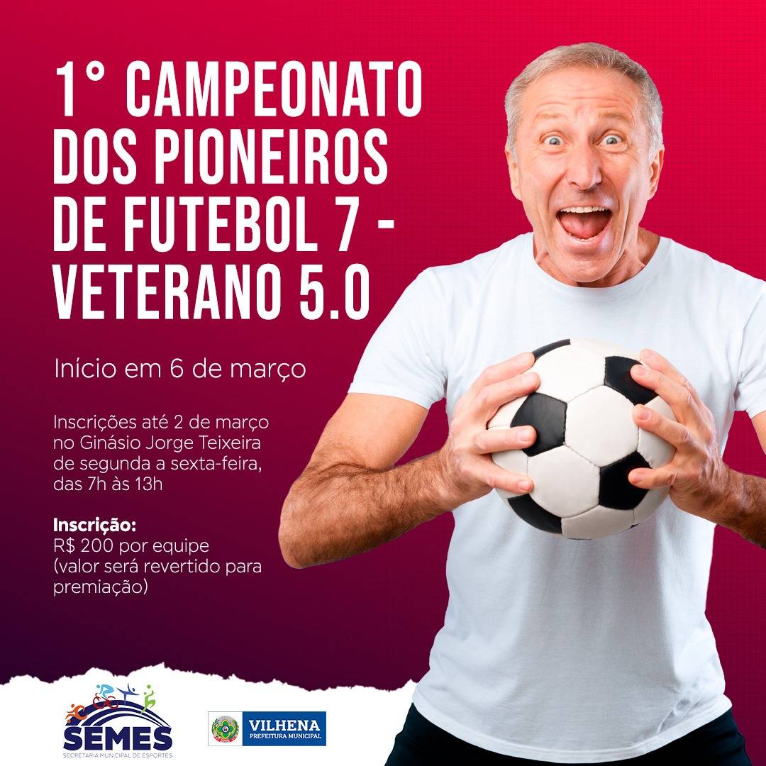 1° Campeonato dos Pioneiros de Futebol 7 de veteranos 5.0 acontece no próximo dia 6 de março