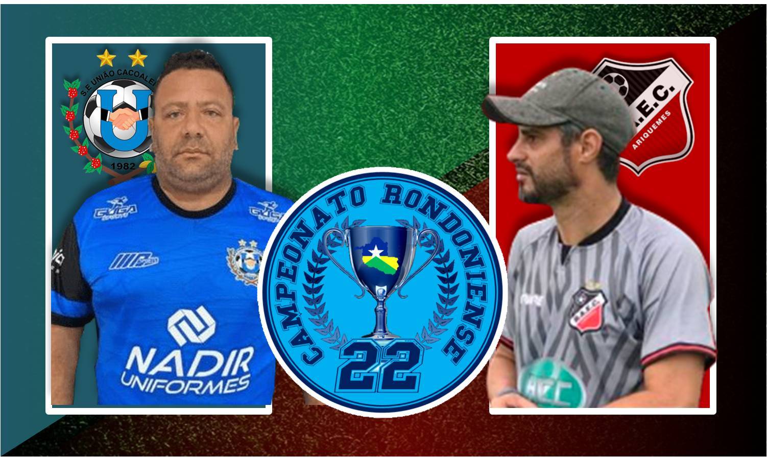 União Cacoalense e Real Ariquemes iniciam neste sábado a decisão do Campeonato Rondoniense 2022