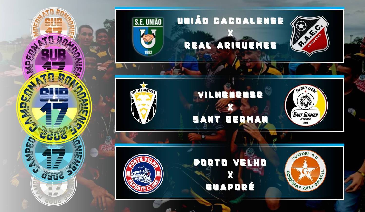 Termina a primeira fase do Campeonato Rondoniense Sub-17; confira as equipes classificadas para a segunda face