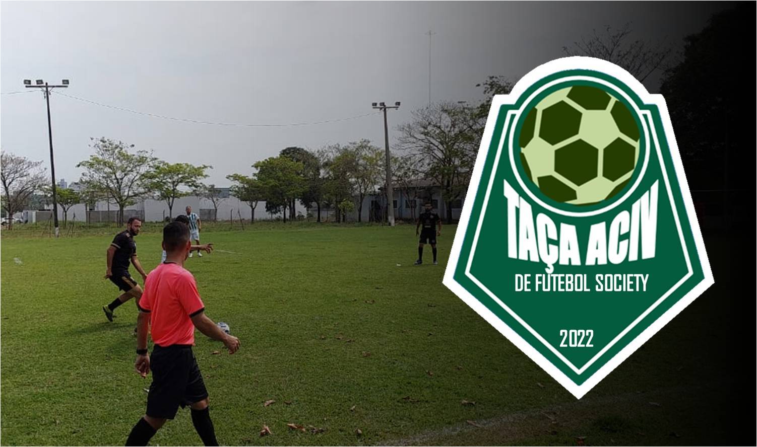 Confira os resultados da rodada do final de semana da Taça Aciv Sicoob que teve confrontos apenas no sábado