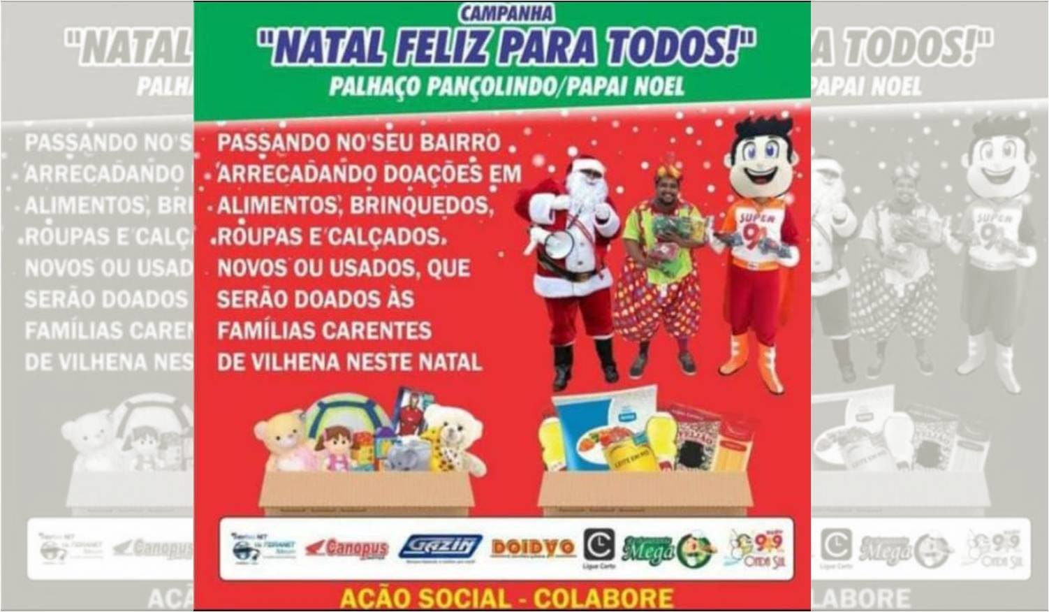 Você ainda pode doar para a Campanha “Natal Feliz Para Todos”, seja alimentos, brinquedos, roupa ou calçados