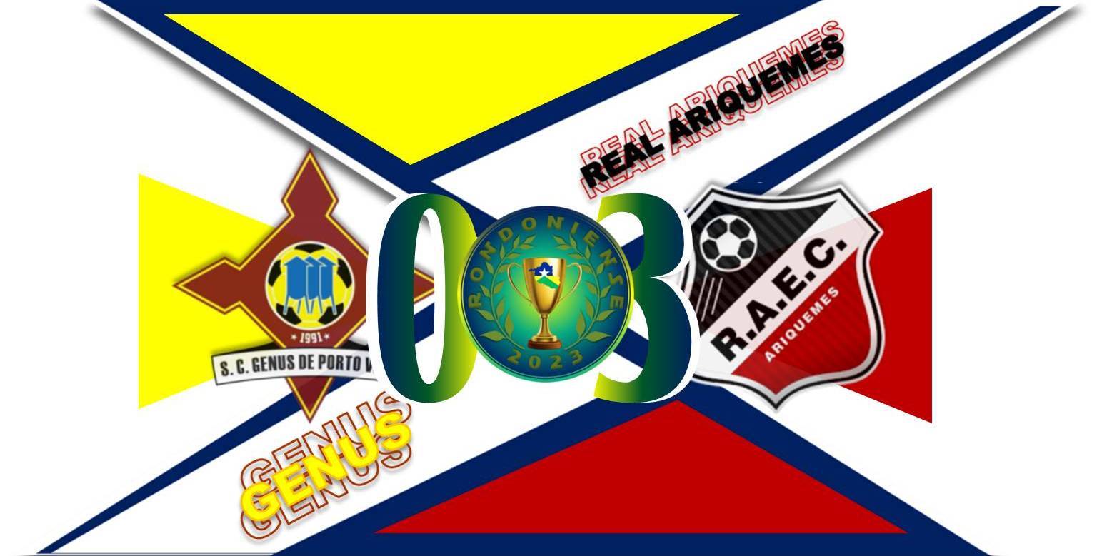 Real Ariquemes vence Genus fora de casa e segue na briga pela liderança da primeira Fase do Rondoniense 2023