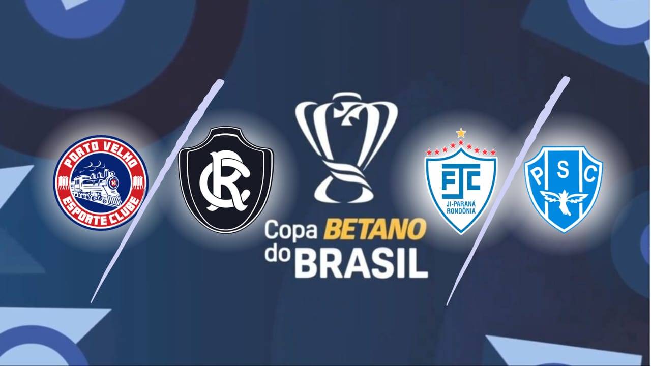 Copa do Brasil 2024: representantes rondonienses enfrentam os grandes do Pará na primeira fase