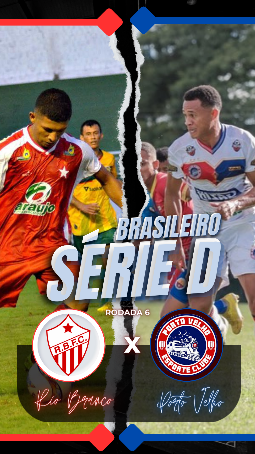 Porto Velho pega o Rio Branco fora de casa pela 6ª Rodada do Campeonato Brasileiro Série D