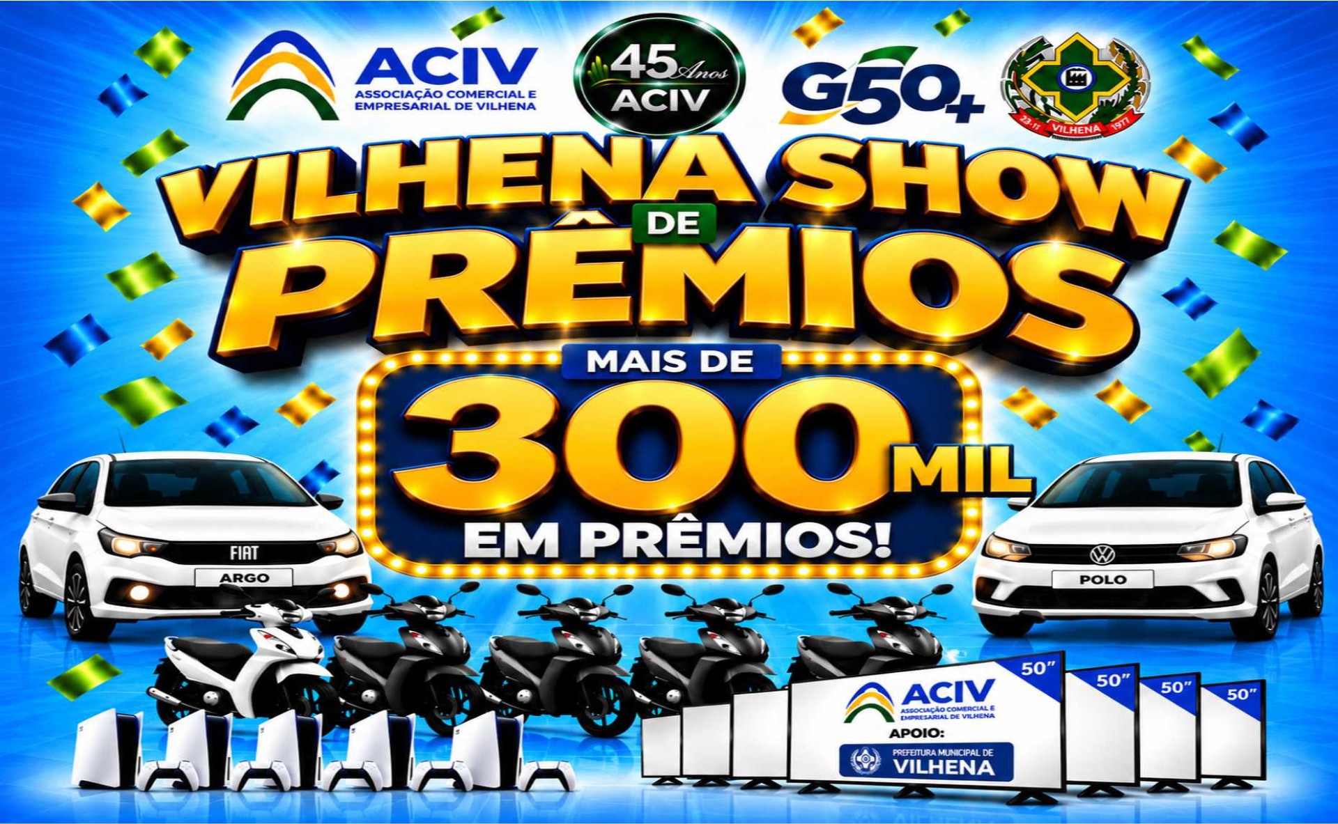 Com mais de R$ 300 mil em prêmios,  Aciv  em parceria com a Prefeitura de Vilhena, lança o Vilhena Show de Prêmios